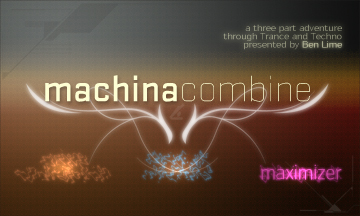Machina Combine: Maximizer